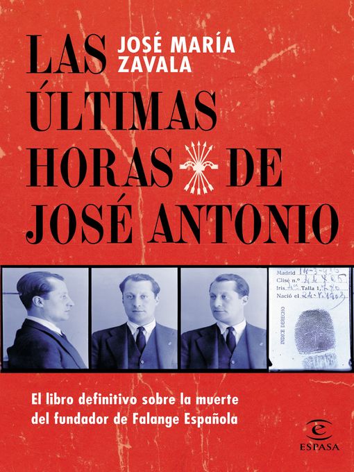 Title details for Las últimas horas de José Antonio by José María Zavala - Available